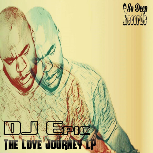 DJ Epic - The Love Journey LP [SODEEP011]